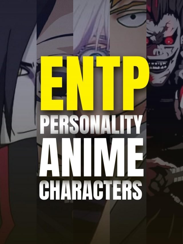 10 Entp Anime Characters That You Need Watching