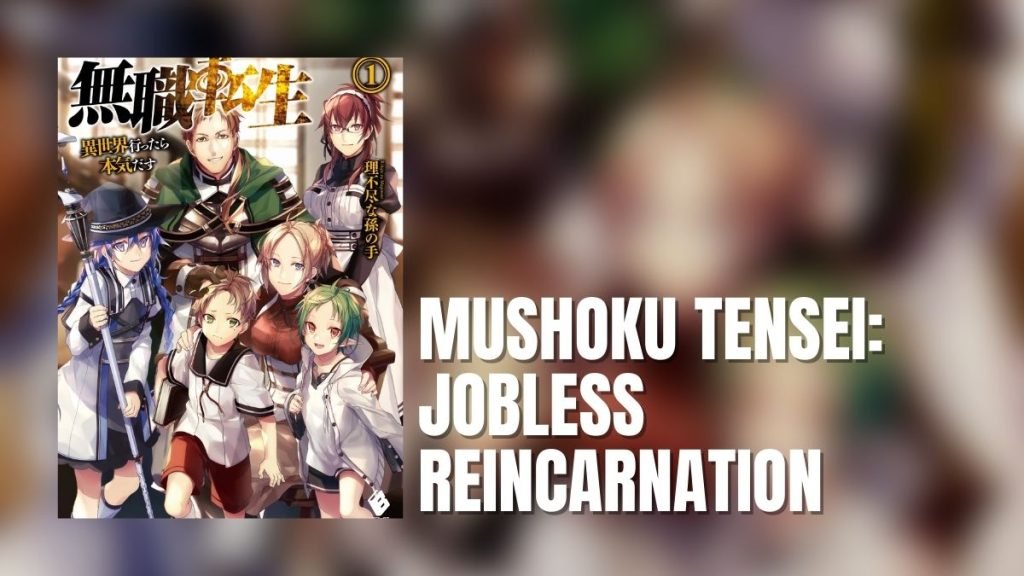 Mushoku Tensei Jobless Reincarnation