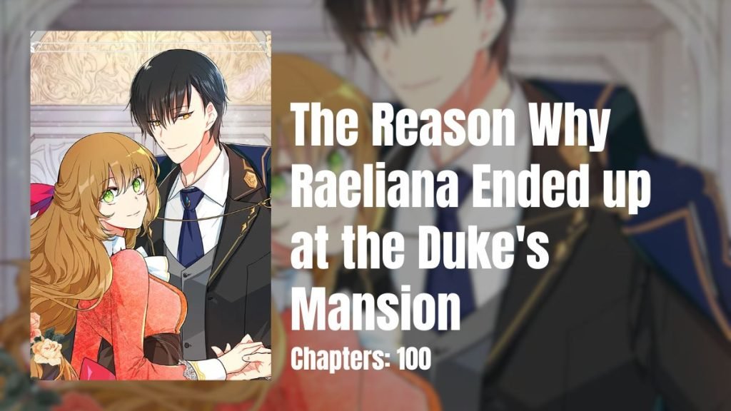 The Reason Why Raeliana Ended up at the Dukes Mansion
