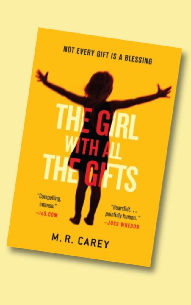 The Girl with All the Gifts M.R. Carey
