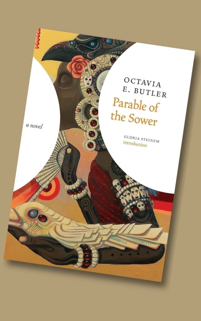 The Parable of the Sower Octavia E. Butler
